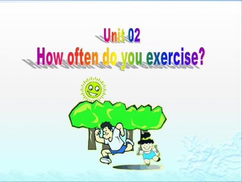 Unit 02 How often do you exercise：Section B Period 2