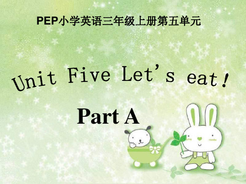 小学英语人教版(PEP)三年级上册Unit5 Let’s eat!PartA课件