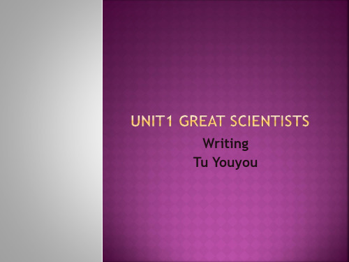 Unit1 great scientists写作.pptx