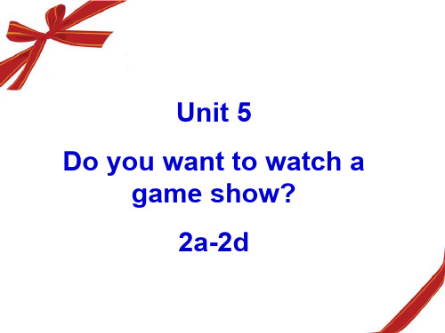 unit5-do-you-want-to-watch-a-game-show-sectionA2a-2d知识讲解