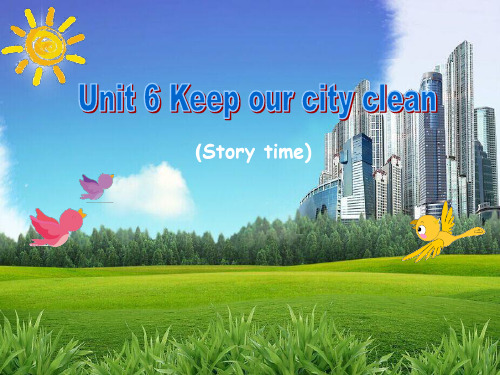 《Keep our city clean》课件