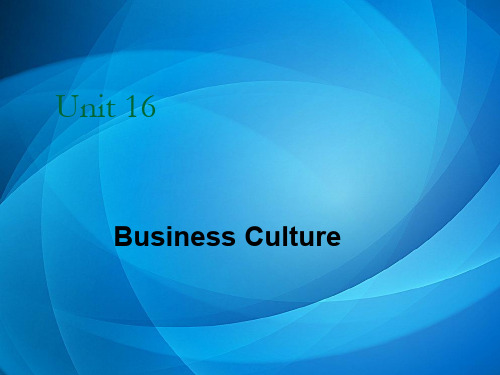 初级商务英语听说  unit 16Business Culture