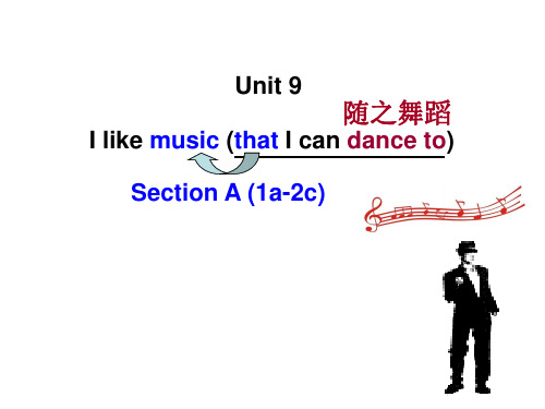 新人教版九年级英语Unit9 I like music that I can dance to. 全单元课件