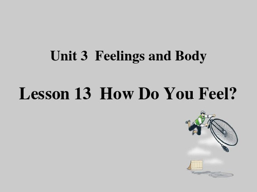 冀教版三年级英语上册：Lesson 13  How Do You Feel ppt课件