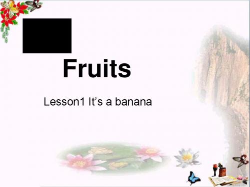 三年级英语下册Unit7《Fruits》 优秀课件2北师大版(三起)