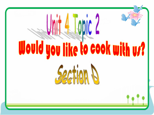 七年级英语上册U4T2SDWould you like to cook with us