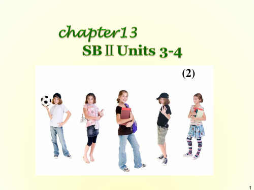 广西省高考英语轮一轮复习 Chapter13 SBⅡ Units 3～4(2)课件