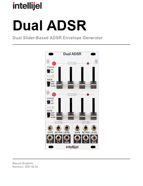 Dual ADSR双ADSR滑杆式ADSR攻击解除器手册（英语）版本：2021.08.04说明书