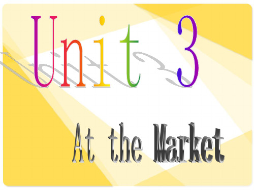 Unit-3-At-the-market教学内容