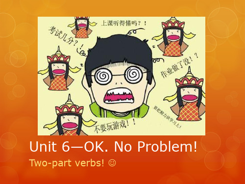 剑桥2Unit6OK.No Problem!-课堂