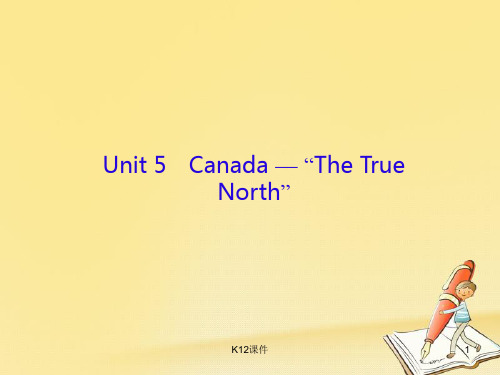 2018高三英语一轮复习 Unit 5 Canada-“The True North”