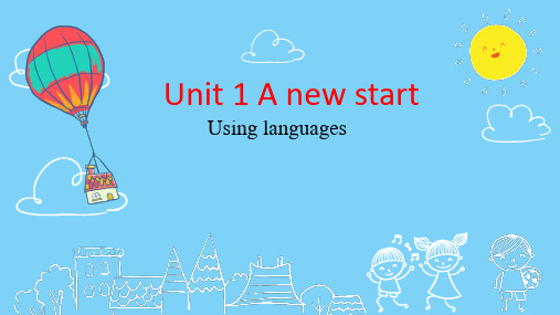 Unit 1 A new start Using language课件-高中英语外研必修第一册