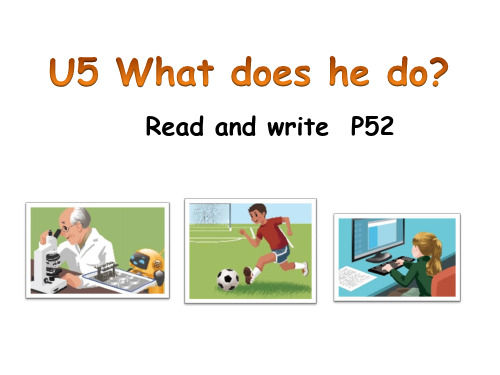 PEP小学英语六年级上册Unit 5 What does he do 精品课件 read and write