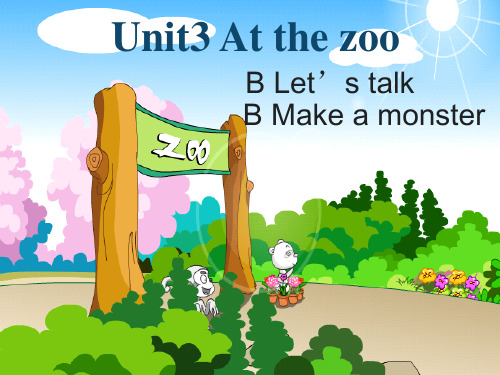 新版PEP小学英语三年级下册《Unit 3 At the Zoo B Let’s talk》课件