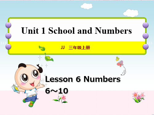 最新三年级英语上册Unit1SchoolandNumbersLesson6Numbers6～10冀教版(三起)优选教学课件