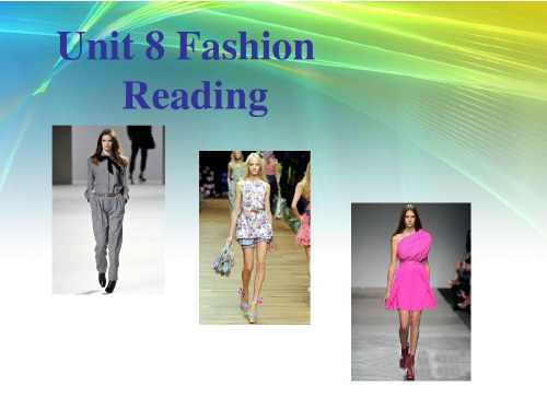 译林牛津版7年级英语上Unit 8 Fashion Reading (1) 公开课优质课件