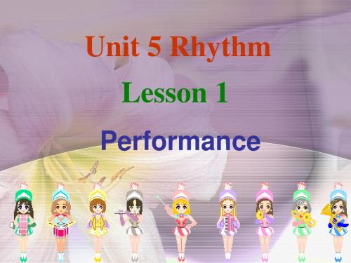 北师大版模块2 Unit5 Rhythm lesson1 performance课件