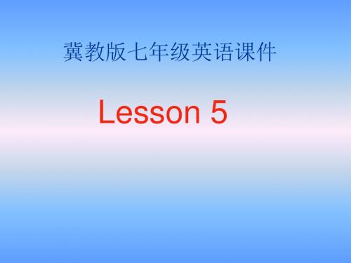 英语：Unit-1-《A-Trip-to-Beijing.》Lesson5课件(2)(冀教版七年级下)