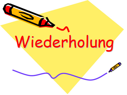 Wiederholung(1-8) 德语教程PPT课件