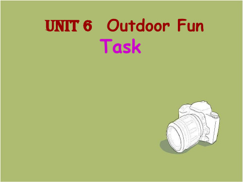 牛津译林版7B Unit6 Outdoor Fun Task课件