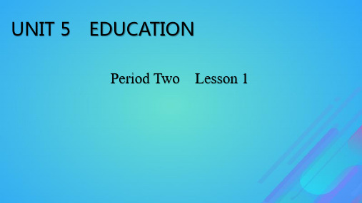 高中英语Unit5EducationPeriod2Lesson1课件北师大版选择性必修第二册