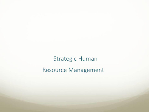 Strategic Human：Resource Management