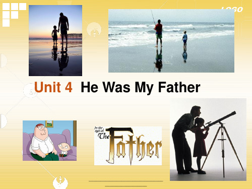 最新Unit 4--He was My Father (综合英语教程2第四单元)