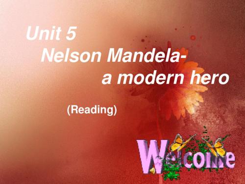 高中英语_unit_5_Nelson_mandela_reading_课件_新人教版必修1 (1)