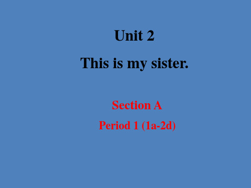 人教 七年级上册Unit2 Section A 1a—2d(共20张PPT)