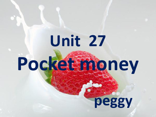 青少版新概念英语2B Unit 27 Pocket money课件(44页)