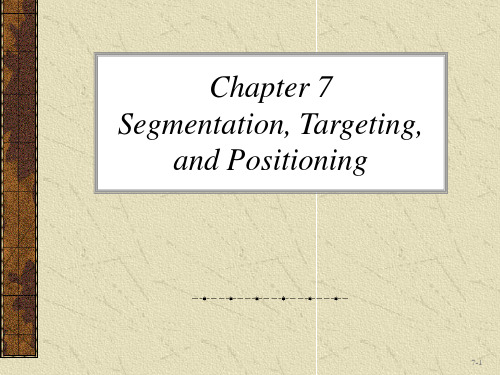 ch7 Segmentation, Targeting and Positio