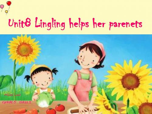 湘少版五年级英语上册Unit 8《Lingling helps her parents》公开课课件