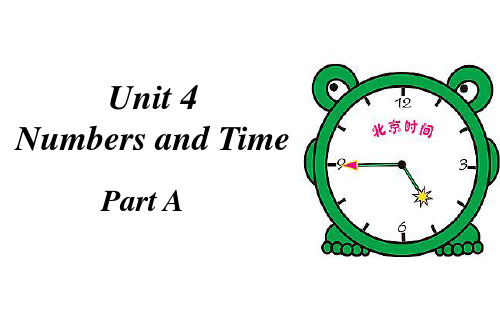 闽教版英语四年级上册Unit 4 Numbers and Time Part A 课件