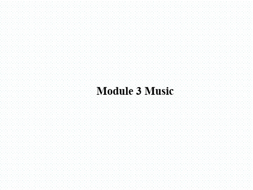 【公开课课件】外研版英语必修2Module 3 Music-Listening and Vocabulary