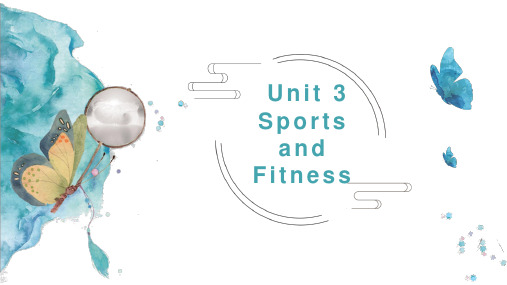 人教版2019 必修一 Unit 3 Sports and Fitness 课件(共47张PPT)