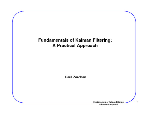 Fundamentals of Kalman Filtering a Practical Approach