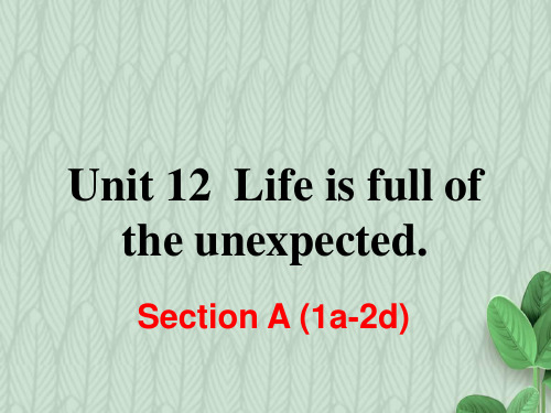 【初中英语】2018秋季学期人教版(RJ)初中九年级英语上册优质课件：Unit 12 Section A (1a-2d)-精品PPT