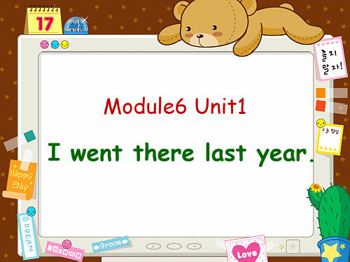 五年级下册英语课件-Module6 Unit1  I went there last year  外研版 (共25张PPT)