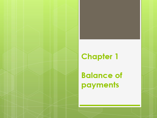 国际金融(英文版)Chapter 1 Balance of Payment[精]