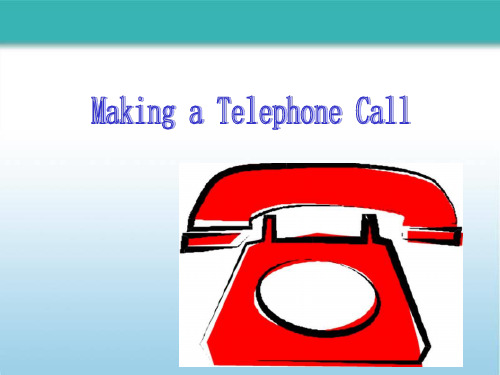 Making a Telephone Call 打电话PPT课件