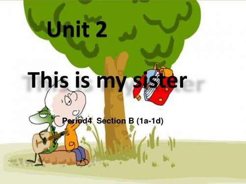 2017-2018年度七年级英语上册 Unit 2 This is my sister period 4讲义 (新版)人教新目标版