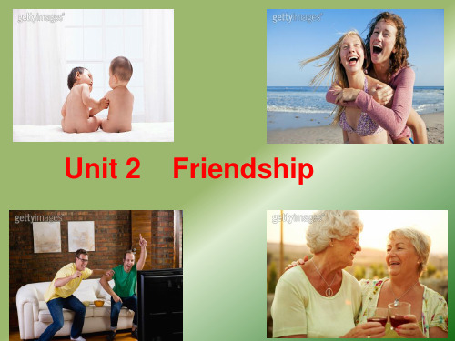 全新版大学英语综合教程Book1 Unit 2 Friendship 精品课件