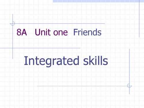 8A Unit 1 Friends (Integeated skills)2