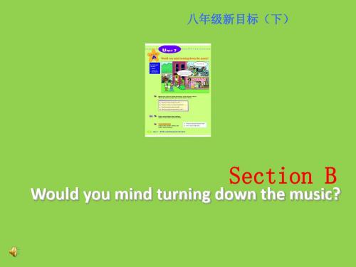 Unit7Wouldyoumindturningdownthemusi课件(人教版八年级下)(3)