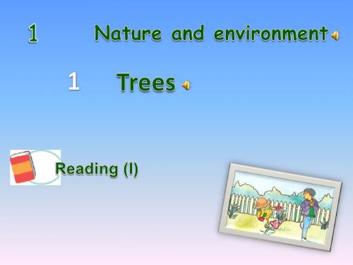 牛津版上海版八年级下册 Unit 1 Trees Reading课件 (共54张PPT)