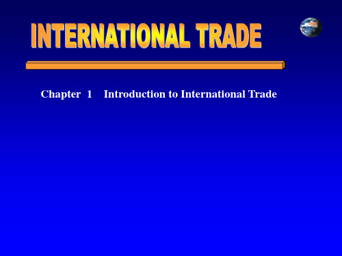 国际贸易学(英)第1章 Introduction to International Trade