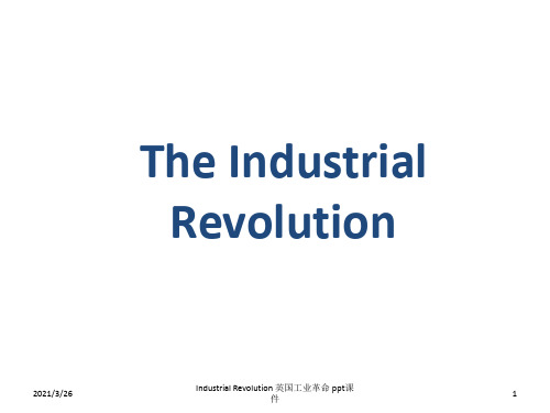 Industrial Revolution 英国工业革命 ppt课件