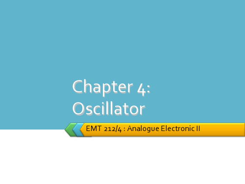 最新文档-Chapter 4 Oscillator - UniMAP Portal4章子-德艺门-PPT精品文档