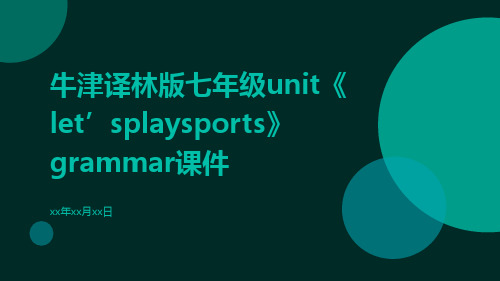 牛津译林版七年级Unit《Let’splaysports》Grammar课件