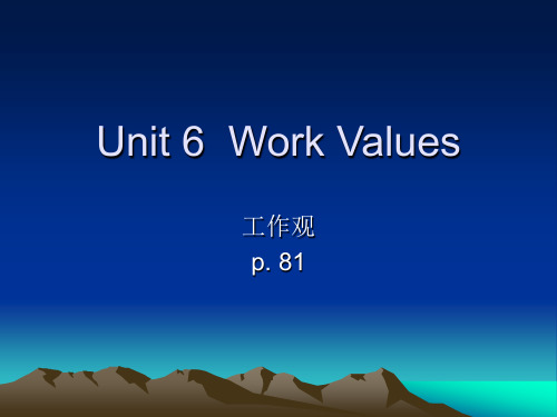 Unit 6  Work Values